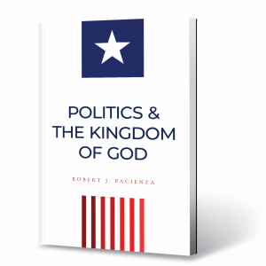 Politics & The Kingdom of God